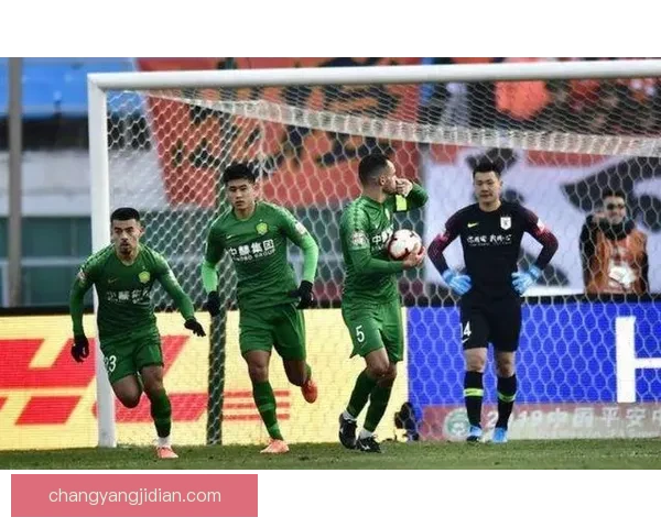 北京国安与山东鲁能强强对话中超焦点战谁将掌控争冠走向风云再起